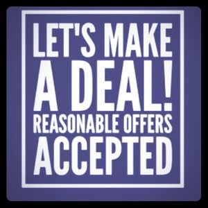 I accept all reasonable offers